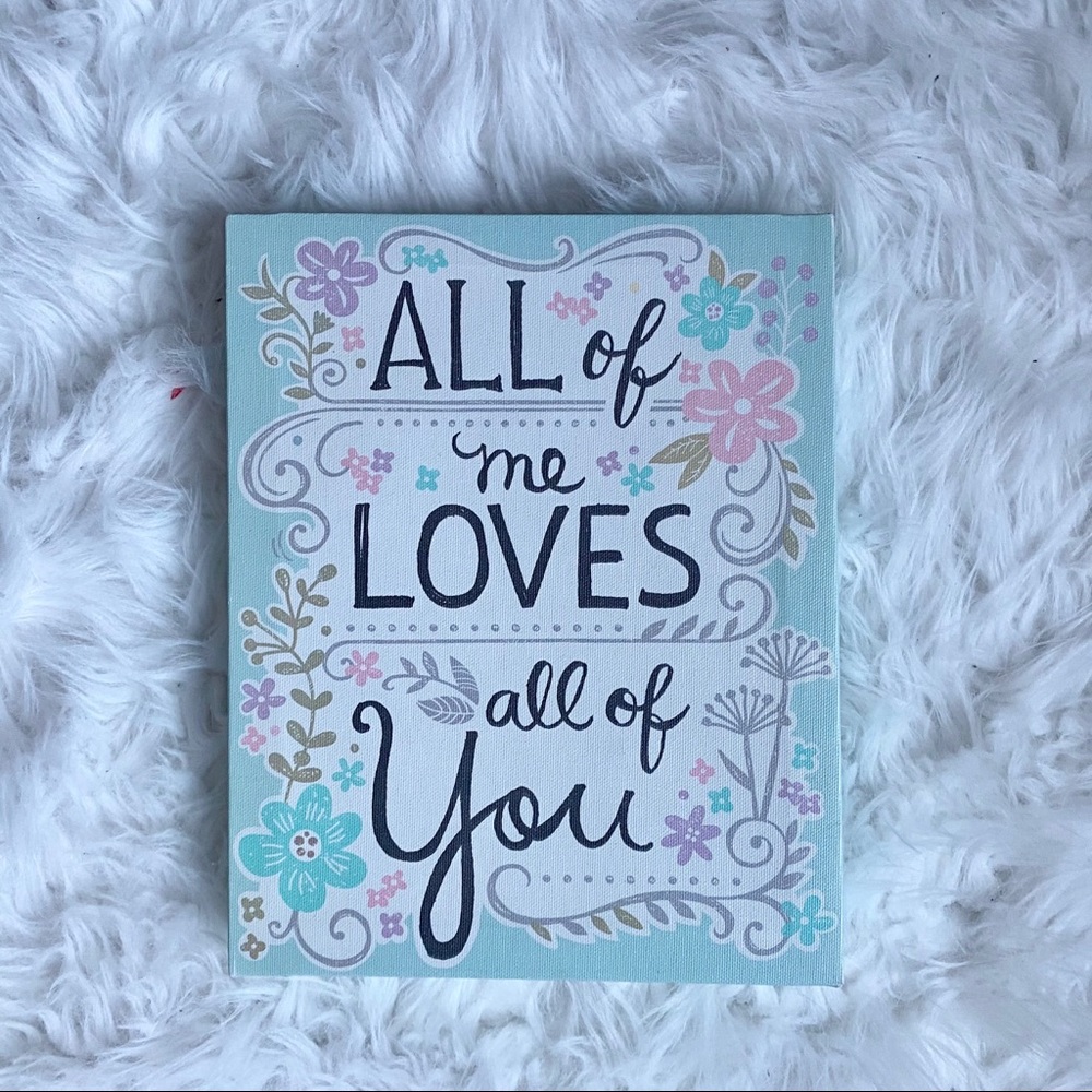 All of me loves all of you Quote wall art